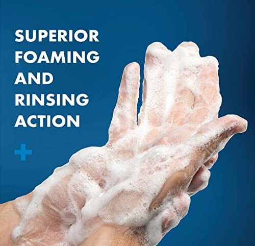 Hands covered in foamy soap with text 'Superior Foaming and Rinsing Action'